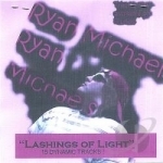 Lashings of Light by Ryan Michaels