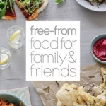 The Free-from Food for Family and Friends: Over a Hundred Delicious Recipes, All Gluten-free, Dairy-free and Egg-free