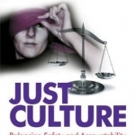 Just Culture: Balancing Safety and Accountability