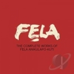 Complete Works of Fela Anikulapo Kuti by Fela Kuti