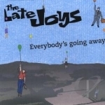 Everybody&#039;s Going Away by The Late Joys