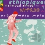 Ethiopiques, Vol. 7: Ere Mela Mela by Mahmoud Ahmed