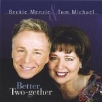 Better Two-Gether by Beckie Mezie / Tom Michael