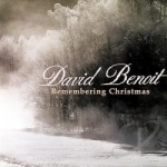 Remembering Christmas by David Benoit