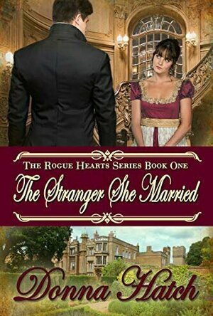 The Stranger She Married (Rogue Hearts Series Book 1)