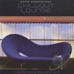 Chillout Lounge by David Arkenstone