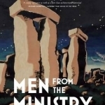 Men from the Ministry: How Britain Saved its Heritage
