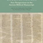 Codex Sinaiticus: New Perspectives on the Ancient Biblical Manuscript