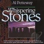 Whispering Stones by Al Petteway