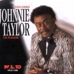 Taylored to Please by Johnnie Taylor