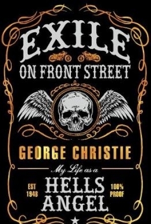 Exile on Front Street: My Life as a Hells Angel