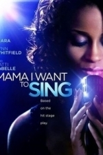 Mama, I Want to Sing! (2009)