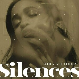 Silences by Adia Victoria
