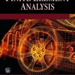 Finite Element Analysis: A Primer