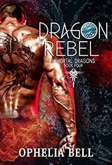 Dragon Rebel (Immortal Dragons Book 4)