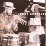 Rumba Para Monk by Jerry Gonzalez