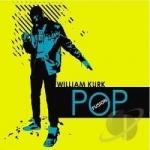 Pop Fusion by William Kurk