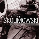 Jerzy Skolimowski: The Cinema of a Nonconformist