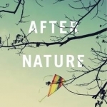 After Nature: A Politics for the Anthropocene