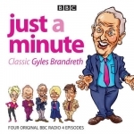 Just a Minute: Classic Gyles Brandreth: Four Episodes of the Much-Loved Comedy Panel Game