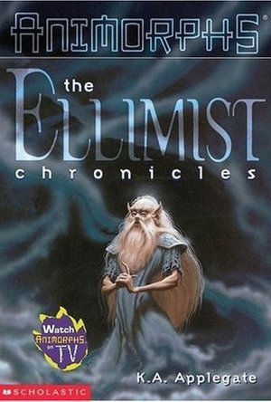 The Ellimist Chronicles (Animorphs, #47.5)