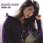 Notice Me by Amanda Mason