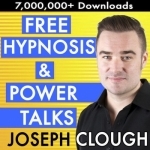 Joseph Clough Show - Free Hypnosis | Hypnotherapy | Life Coaching | Self Help