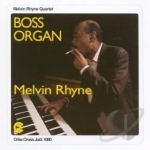 Boss Organ by Melvin Rhyne