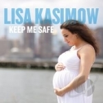 Keep Me Safe by Lisa Kasimow