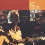 Greatest Hits Live by Boz Scaggs