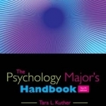 The Psychology Major&#039;s Handbook