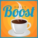 The Daily Boost: Best Daily Motivation | Life | Career | Goal Setting | Health | Law of Attraction | Network Marketing
