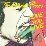 Love You Live by The Rolling Stones