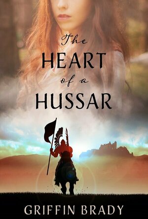 The Heart of a Hussar (The Winged Warrior #1)