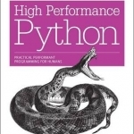 High Performance Python: Practical Performant Programming for Humans