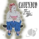 Feast of Wire by Calexico