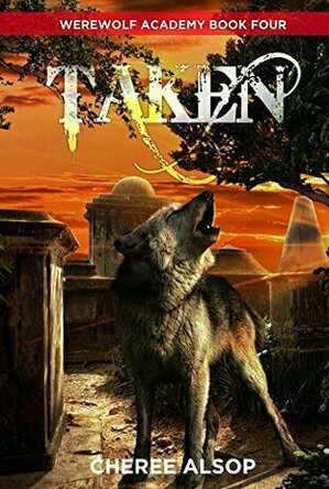 Taken (Werewolf Academy #4)