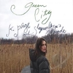 Green City by Page &amp; Sleepwalker&#039;s Parade