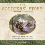 The Soldiers&#039; Story: Vietnam in Their Own Words
