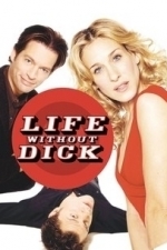 Life Without Dick (2001)