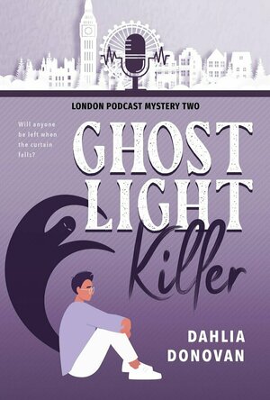 Ghost Light Killer (London Podcast Mystery #2)