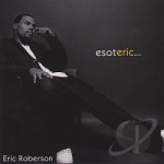 Esoteric by Eric Roberson