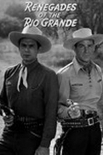 Renegades of the Rio Grande (1945)