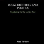 Local Identities and Politics: Negotiating the Old and the New