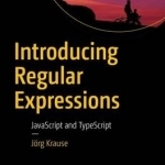 Introducing Regular Expressions: JavaScript and Typescript