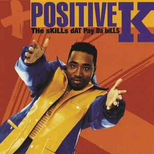The Skills Dat Pay da Bills by Positive K