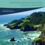 Maritime Heritage in Crisis: Indigenous Landscapes and Global Ecological Breakdown