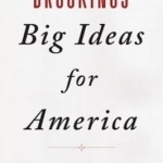 Brookings Big Ideas for America