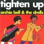 Tighten Up by Archie Bell &amp; The Drells