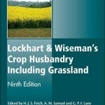 Lockhart and Wiseman&#039;s Crop Husbandry Including Grassland